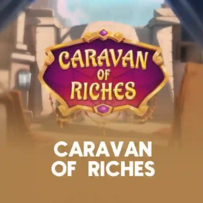 Caravan of Riches